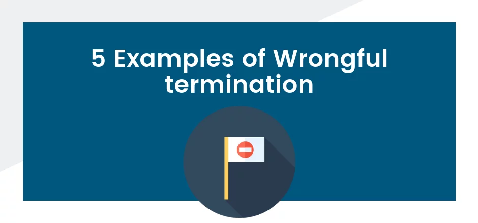 Examples of Wrongful termination