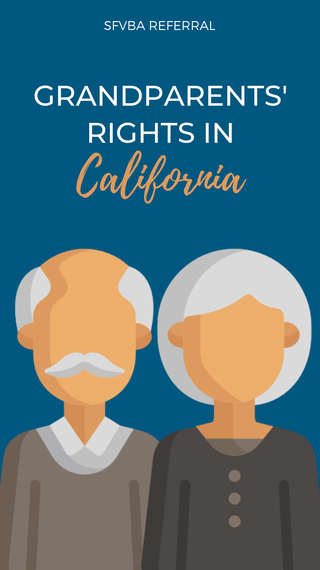 Grandparents' Rights in California Visitation & Custody SFVBA Referral