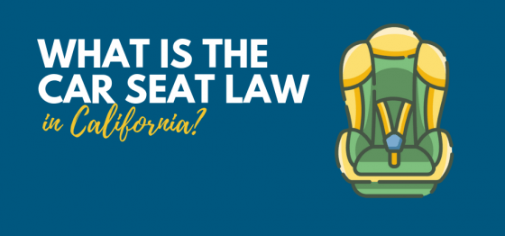 What Is The Car Seat Law In California Sfvba 560x262 