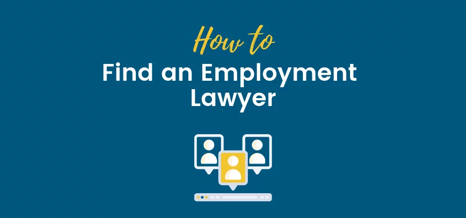 How to Find an Employment Lawyer