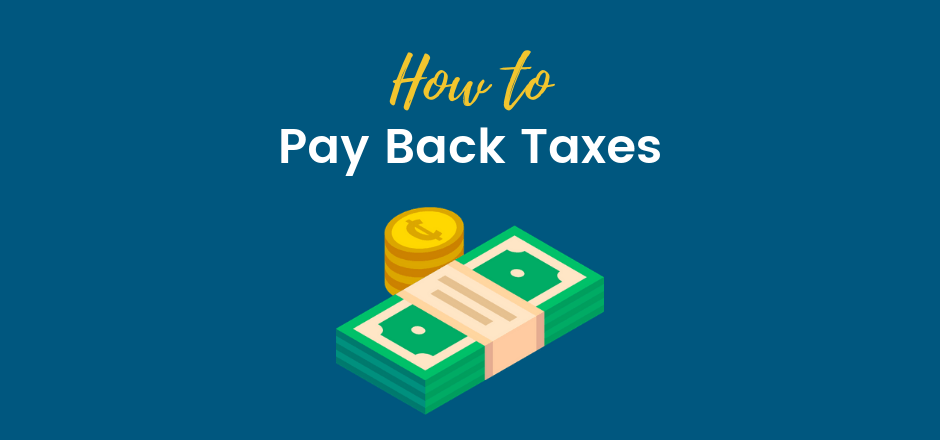 How to Pay Back Taxes