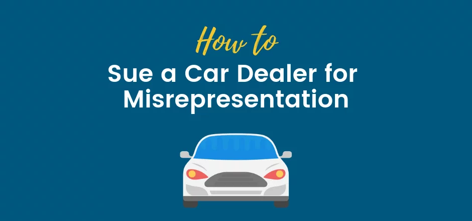 How to Sue a Car Dealer for Misrepresentation