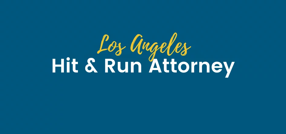 Hit and Run Attorney Los Angeles