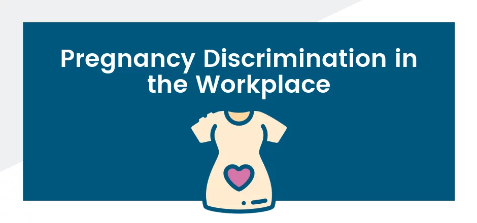 pregnancy discrimination in the workplace