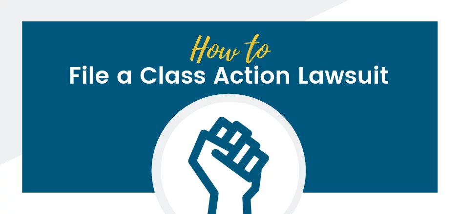How to File a Class Action Lawsuit in California