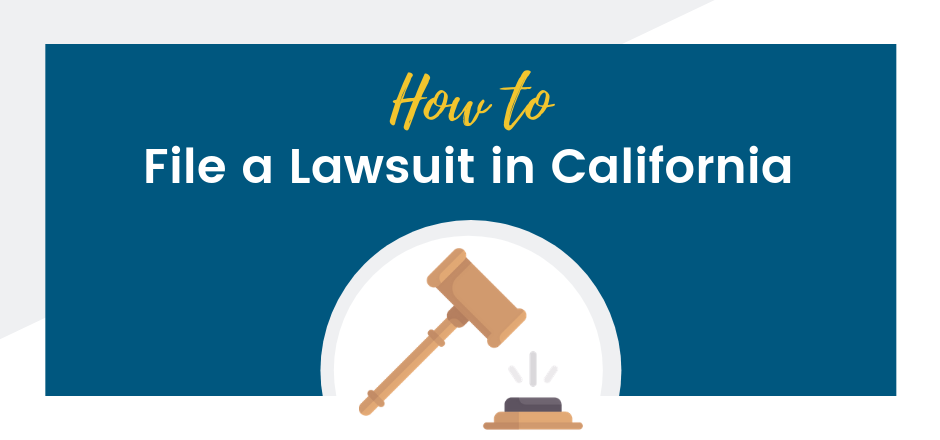How to File a Lawsuit in California