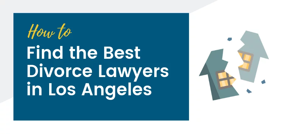 Finding the Best Divorce Lawyers in Los Angeles | SFVBA Referral